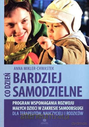 Co dzień bardziej samodziel [KSIĄŻKA]