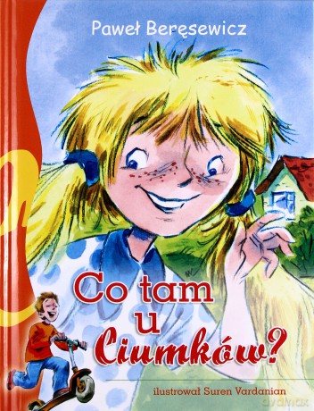 Co tam u Ciumków (twarda) [KSIĄŻKA]