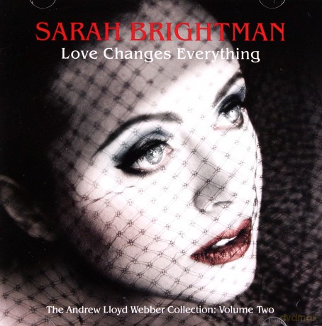 Sarah Brightman: Love Changes Everything:The Andrew Lloyd [CD]