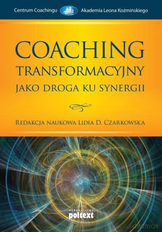 Coaching transforyjny jako droga ku syrgii [KSIĄŻKA]