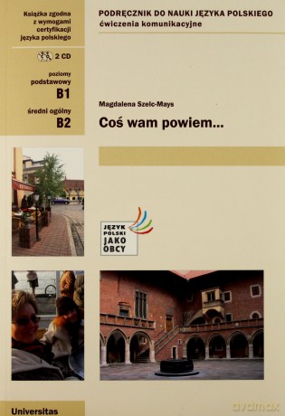 Coś powiem. Ćwiczenia kom. B1, B2 w.pol + 2CD [KSIĄŻKA]