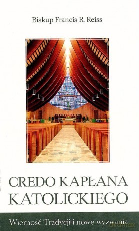 Credo kapłana katolickiego [KSIĄŻKA]