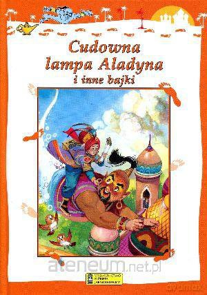 Cudowna lampa Aladyna i in bajki [KSIĄŻKA]