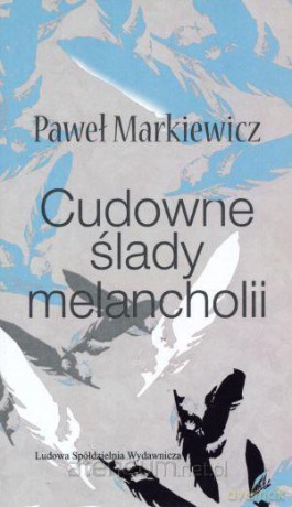 Cudow ślady melancholii [KSIĄŻKA]
