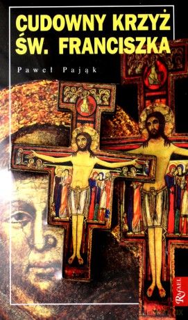 Cudowny Krzyż św. Franciszka+krzyż [KSIĄŻKA]