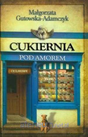 Cukiernia Pod Amorem. Część 2 Cieślakowie TW [KSIĄŻKA]