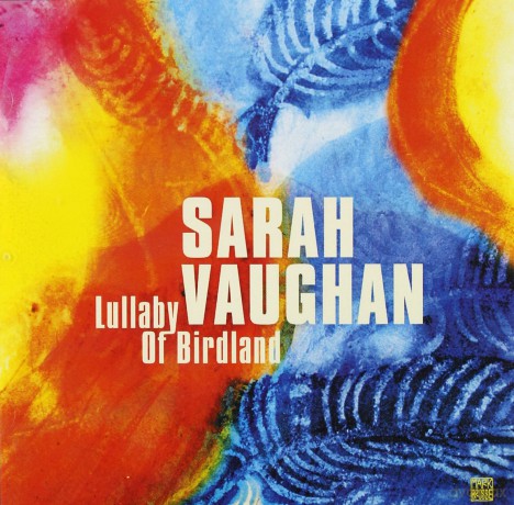 Sarah Vaughan: Lullaby Of Birdland [CD]