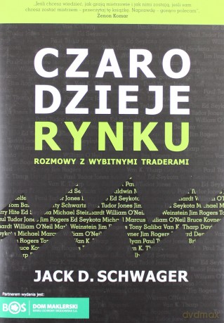 Czarodzieje rynku. Rozmowy z wybitnymi traderami [KSIĄŻKA]