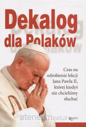 Dekalog Dla Polaków [KSIĄŻKA]