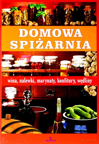 Domowa Spiżarnia [KSIĄŻKA]