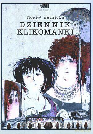 Dziennik klikomanki - Floria tnicka [KSIĄŻKA]
