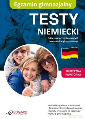 Egzamin Gimnazjalny - Niemiecki .Testy [KSIĄŻKA]