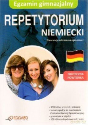 Egzamin Gimnazjalny - Niemiecki Repetyt. [KSIĄŻKA]