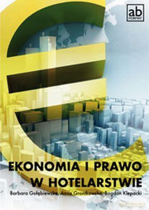 Ekonomia i prawo w Hotelarstwie [KSIĄŻKA]