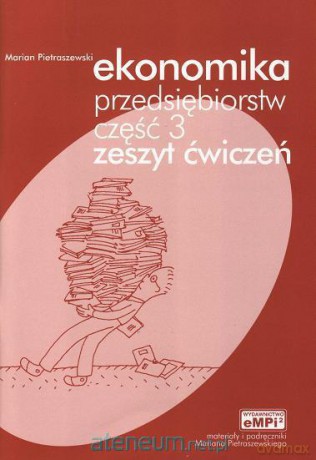 Ekonomika przedsięb. cz. 3 ćw. w. 2009 WZ [KSIĄŻKA]