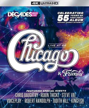 Chicago & Friends: Live at 55 [Blu-Ray 4K]