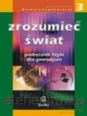 Fizyka GIM Zrozumieć świat 3 podr. [KSIĄŻKA]