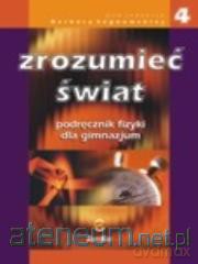 Fizyka GIM Zrozumieć świat 4 podr. [KSIĄŻKA]