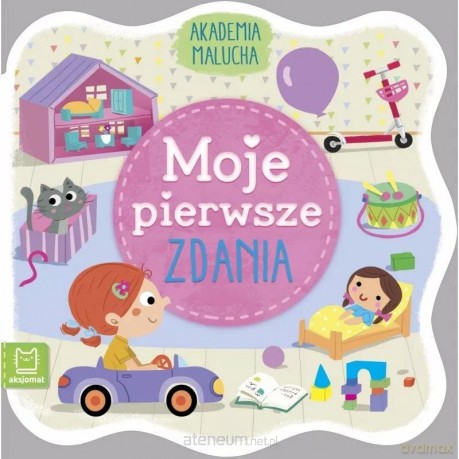 Akademia malucha. Moje pierwsze zdania [KSIĄŻKA]