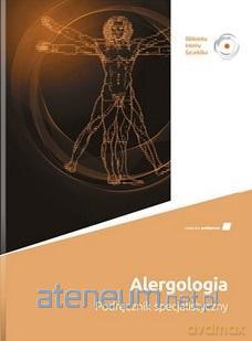 Alergologia. Podręcznik specjalistyczny [KSIĄŻKA]