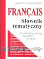 Francais. Słownik tematyczny [KSIĄŻKA]