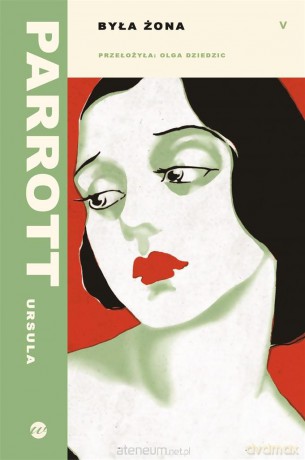 Była żona - Ursula Parrott [KSIĄŻKA]