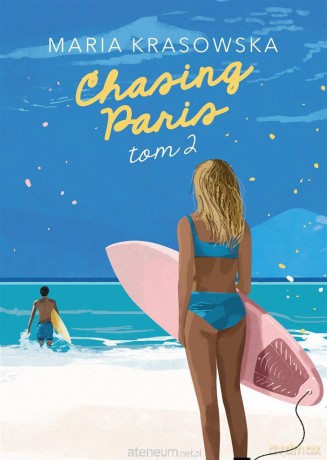 Chasing Paris (Tom 2) - Maria Krasowska [KSIĄŻKA]