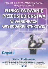 Funkcj. przeds. w war. gosp. rynk. cz 1 [KSIĄŻKA]