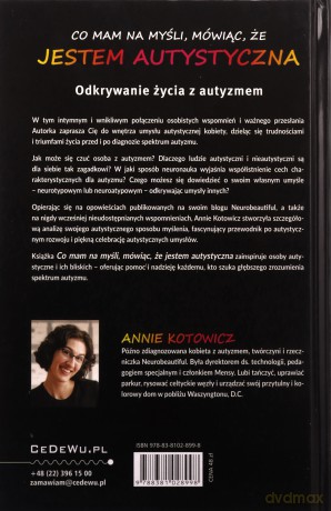 Co mam na myśli, mówiąc, że jestem autystyczna - Annie Kotowicz [KSIĄŻKA]