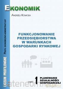 Funkcjonowanie Przedsiębiorstw...cz.1 [KSIĄŻKA]