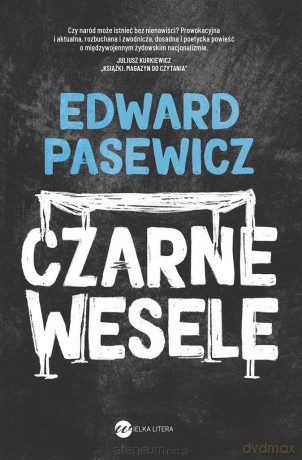 Czarne wesele - Edward Pasewicz [KSIĄŻKA]