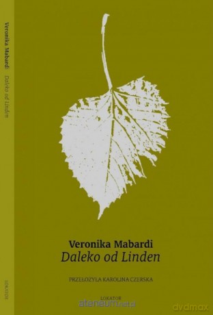 Daleko od Linden - Veronika Mabardi [KSIĄŻKA]