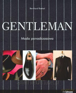 Gentleman. Moda ponadczasowa [KSIĄŻKA]