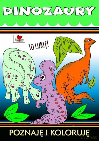 Dinozaury. To lubię ! - Agnieszka Wileńska [KSIĄŻKA]