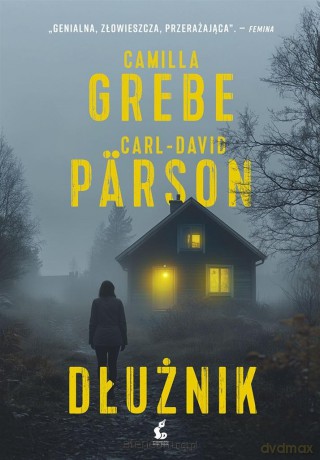 Dłużnik - Camilla Grebe, Carl-David Prson [KSIĄŻKA]