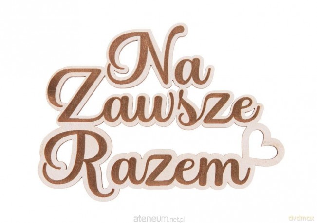 Drewniany napis - Na zawsze razem 5szt biały