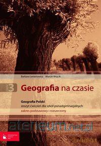 Geografia LO 3 Na Czasie ćw w.2008 [KSIĄŻKA]