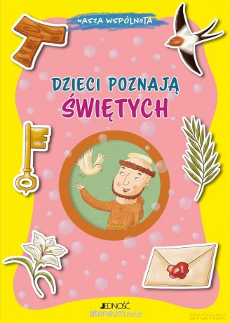 Dzieci poznają świętych - Francesca Fabris [KSIĄŻKA]