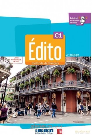 Edito C1 podr. + ćw. + wersja cyfrowa + online - Cecile Pinson, Anouch Bourmayan, Hlne Maspoli [KSIĄŻKA]