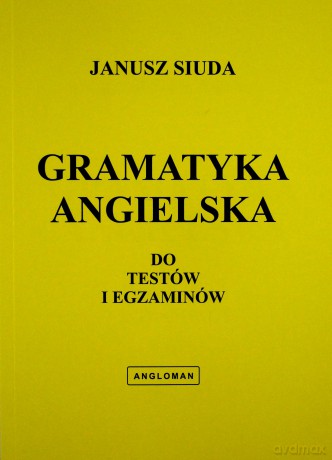 Gramatyka ang. do testów i egzam. (żółta) [KSIĄŻKA]