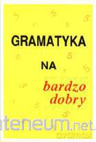 Gramatyka na bardzo dobry GRAM [KSIĄŻKA]