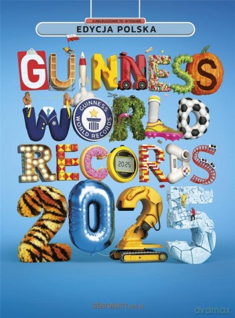 Guinness World Records 2025 [KSIĄŻKA]