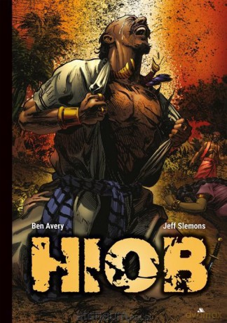 Hiob. Komiks - Ben Avery, Jeff Slemons [KOMIKS]