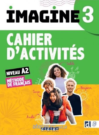 Imagine 3 A2 ćwiczenia + online - Marie-Noelle Cocton, Camille Dereeper, Florence Guemas [KSIĄŻKA]