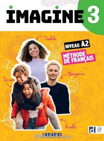 Imagine 3 A2 podr. + online - Marie-Noelle Cocton, Camille Dereeper, Florence Guemas [KSIĄŻKA]