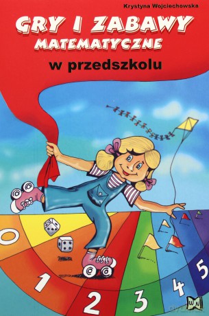Gry i Zabawy Matematycz w przedszkolu WZ [KSIĄŻKA]