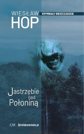 Jastrzębie nad połoniną - Wiesław Hop [KSIĄŻKA]