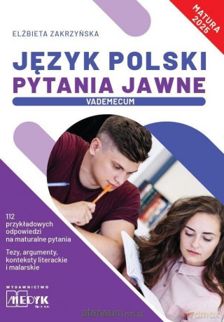 Język Polski Pytania Jawne Vademecum matura 2025 - Elżbieta Zakrzyńska [KSIĄŻKA]