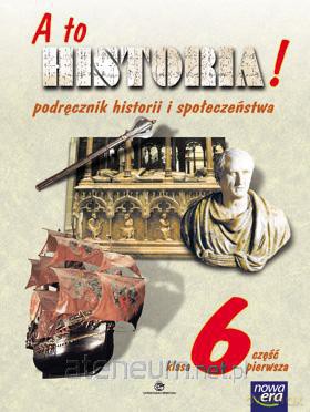 Historia SP 6 A To Historia" Podr cz.1 [KSIĄŻKA]
