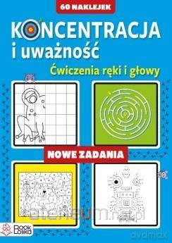 Koncentracja i uważność. Nowe zadania [KSIĄŻKA]